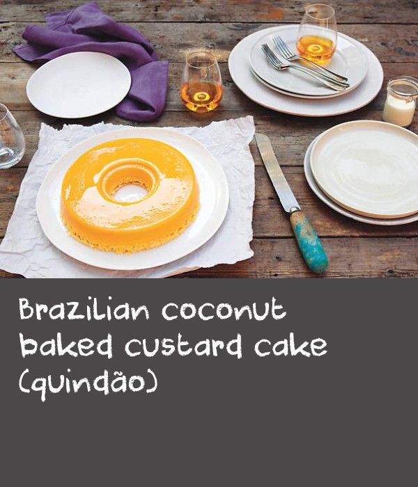 Brazilian coconut baked custard cake (quindão