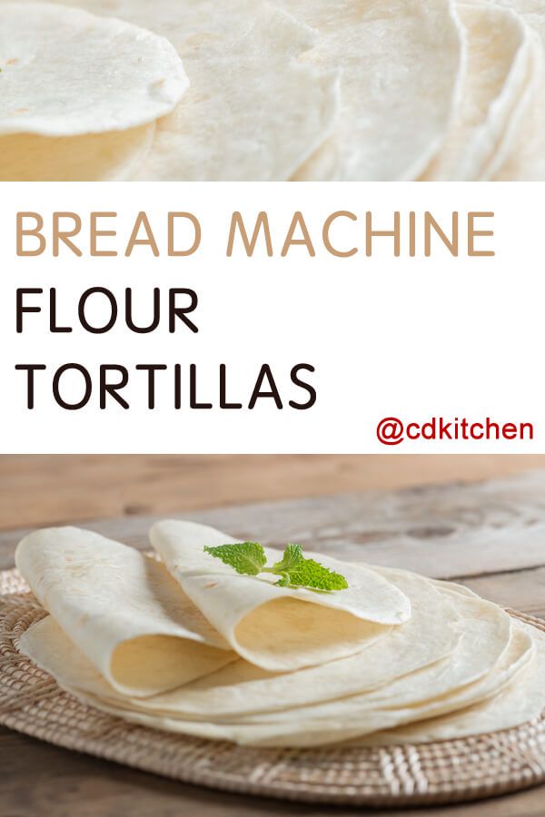 Bread Machine Flour Tortillas