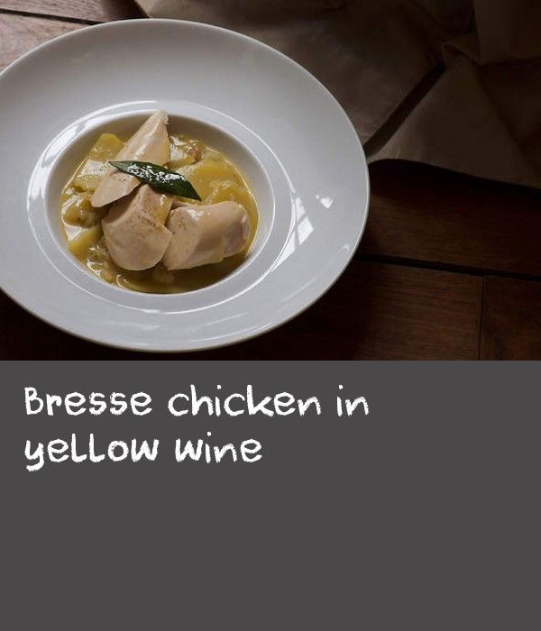 Bresse chicken in yellow wine