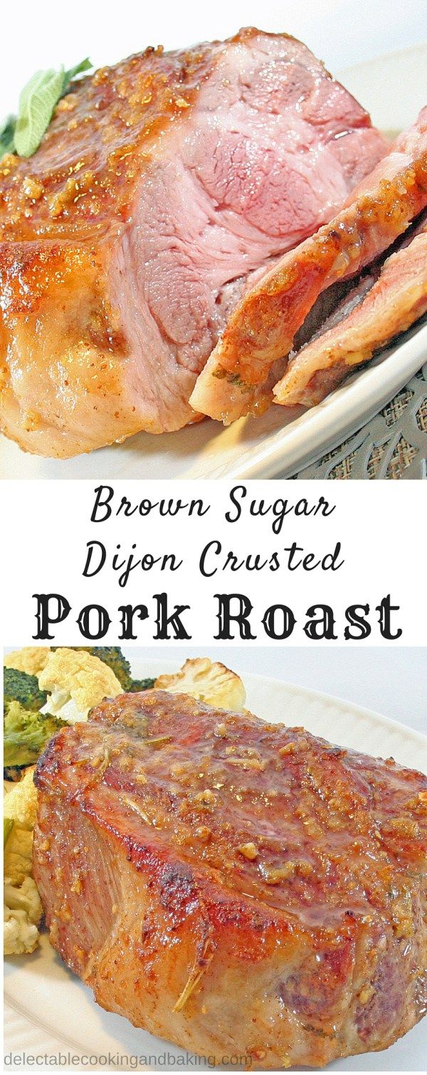 Brown Sugar Dijon Crusted Pork Roast