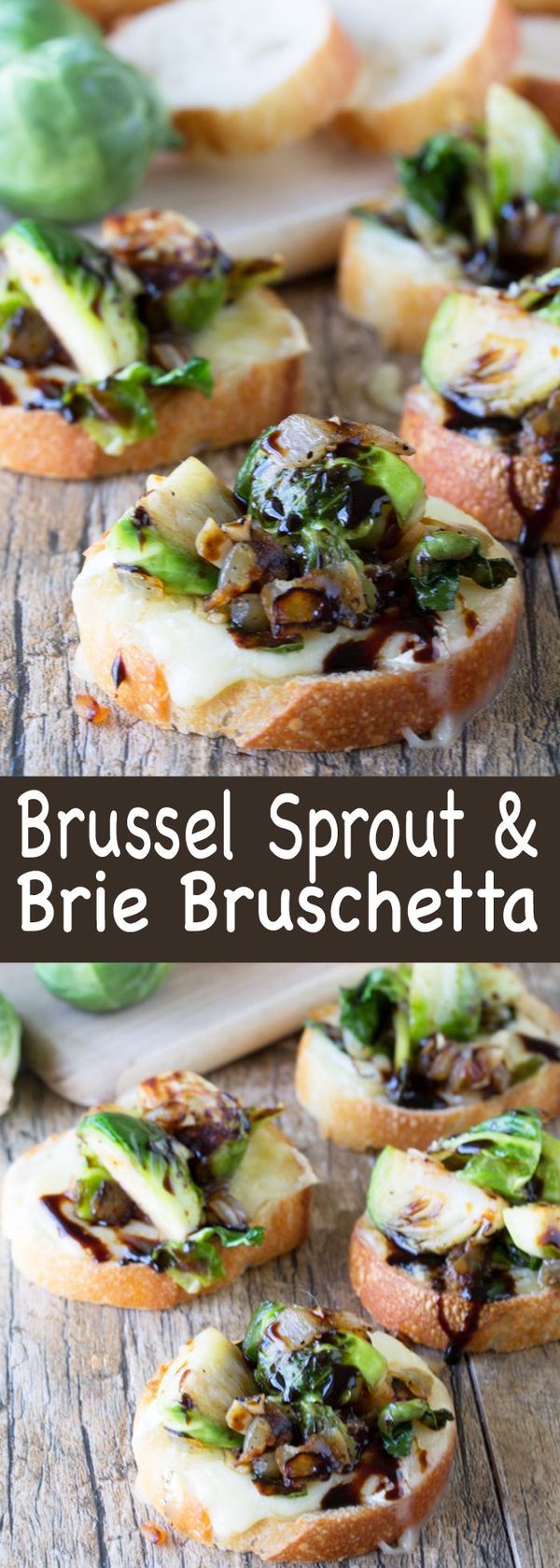 Brussel Sprout and Brie Bruschetta