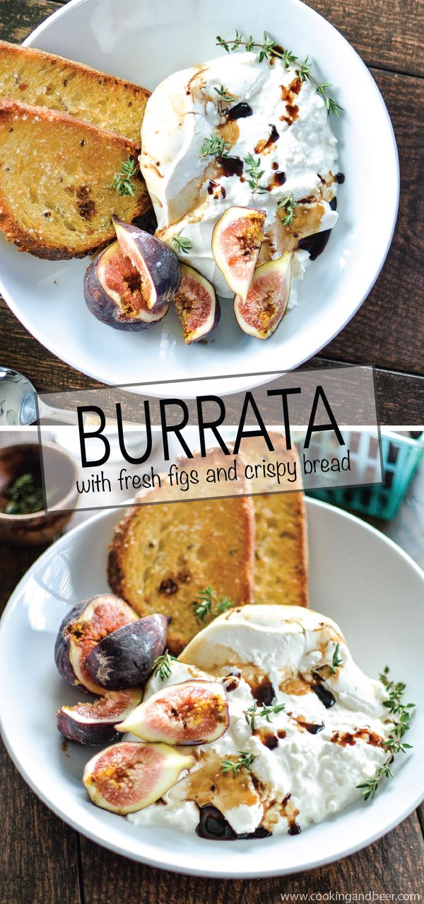 Burrata with Fresh Figs and Crispy Bread