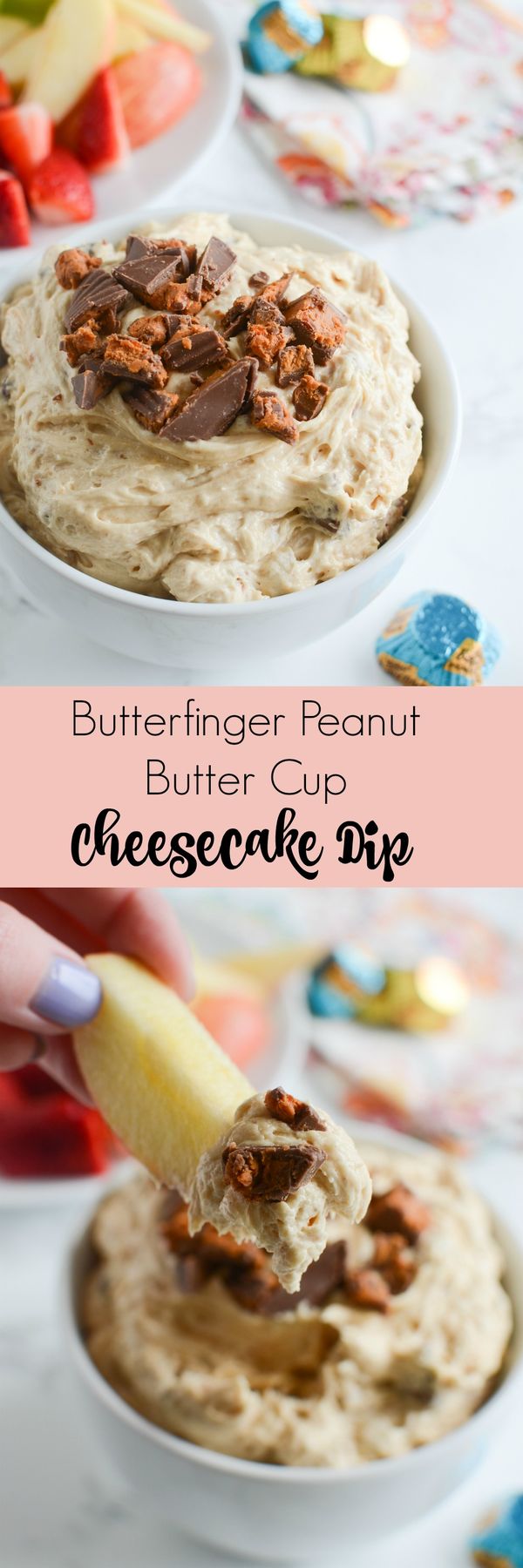 Butterfinger Peanut Butter Cup Cheesecake Dip