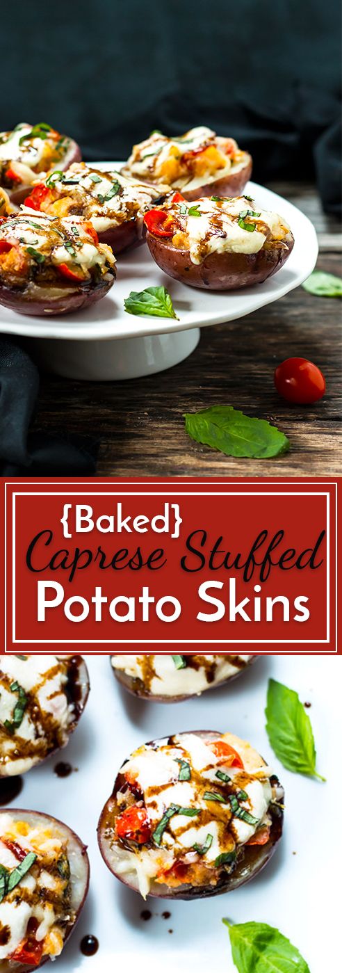 Caprese Stuffed Baked Potato Skins