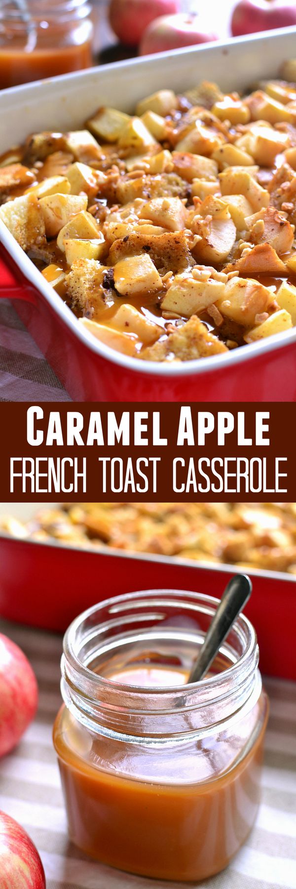 Caramel Apple French Toast Casserole