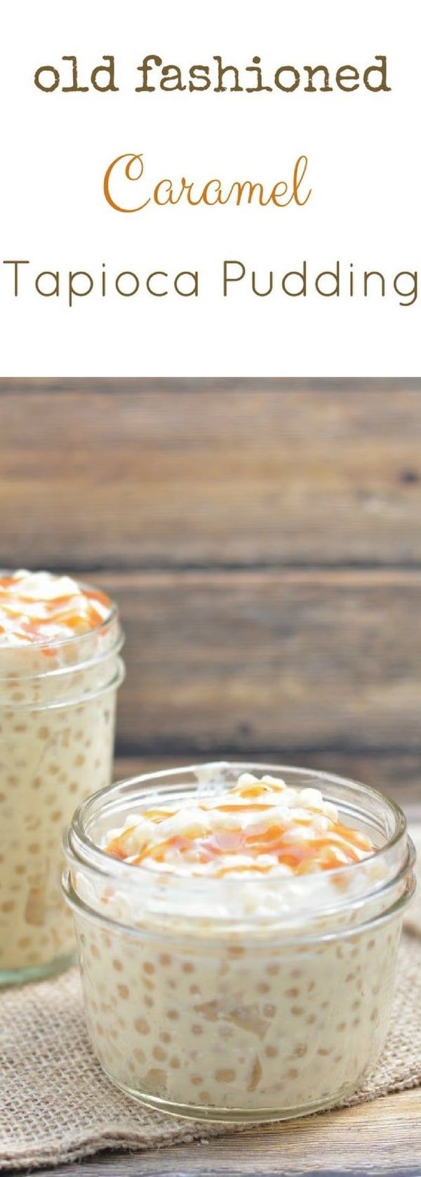 Caramel Tapioca Pudding