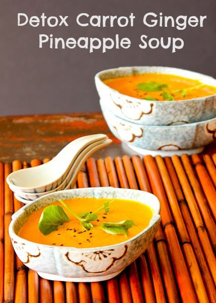 Carrot, Ginger, Pineapple Detox Soup