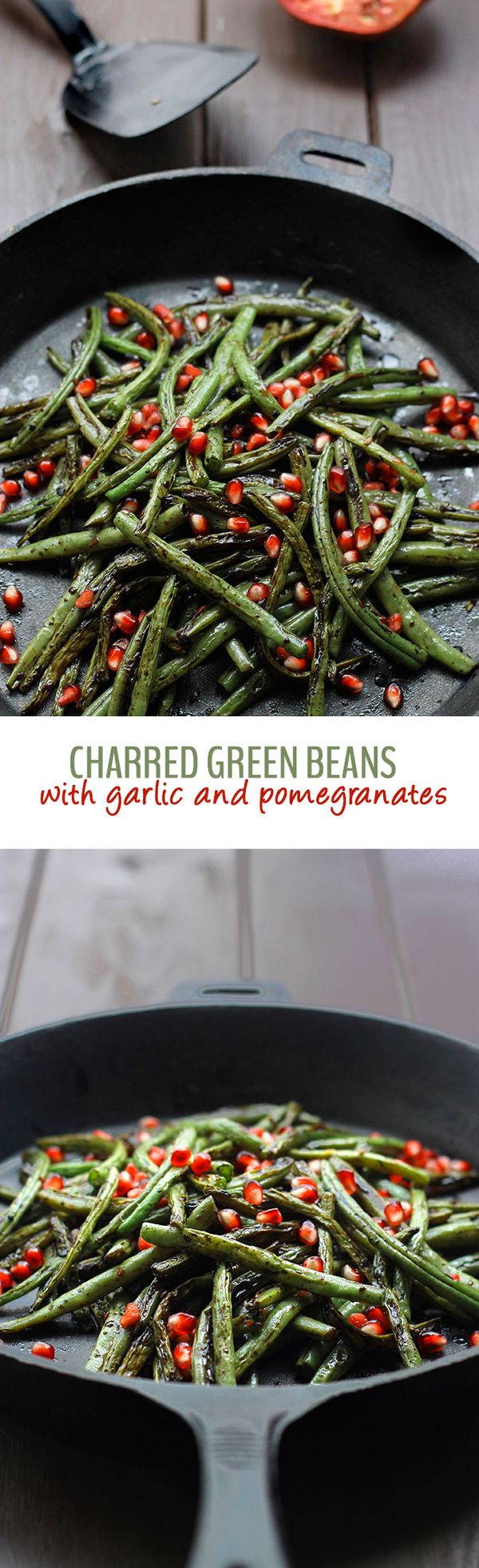 Charred Green Beans with Garlic and Pomegranate Seeds