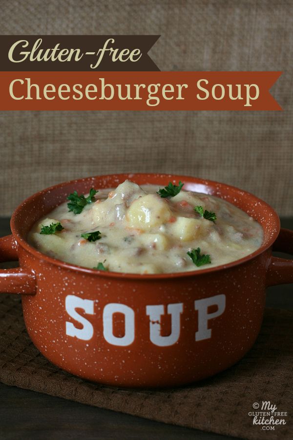 Cheeseburger Soup (Gluten-free