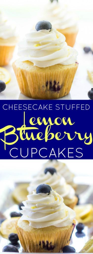 Cheesecake Stuffed Lemon Blueberry Cupcakes