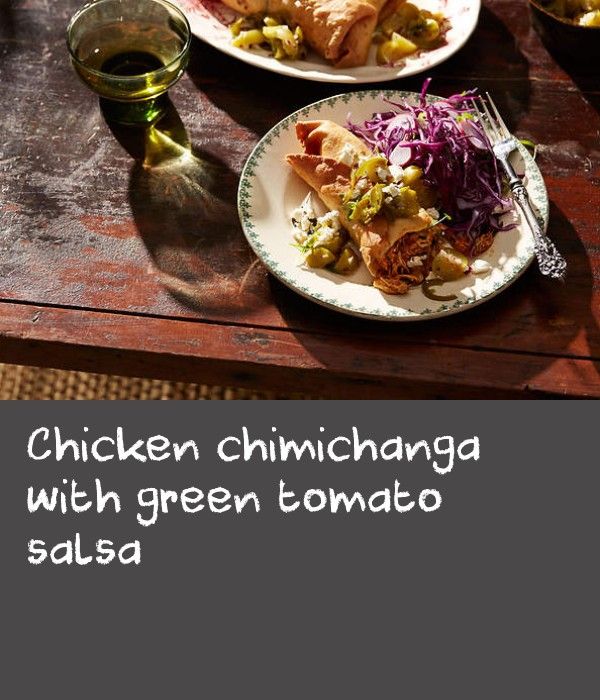 Chicken chimichanga with green tomato salsa