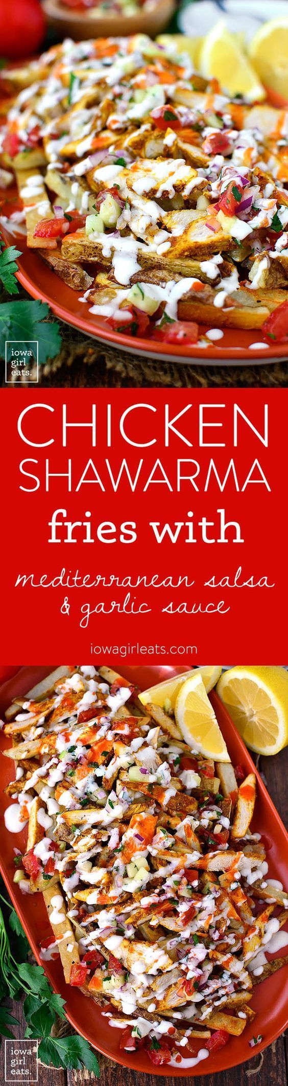 Chicken Shawarma Fries with Mediterranean Salsa and Garlic Sauce