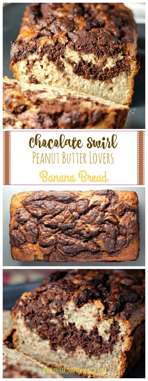 Chocolate Swirled Peanut Butter Lovers Banana Bread