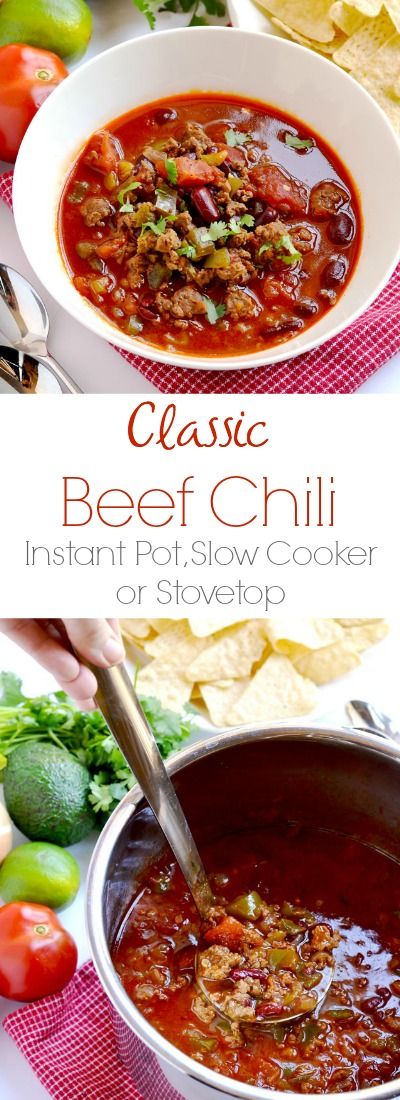 Classic Beef Chili (Instant Pot, Slow Cooker or Stovetop