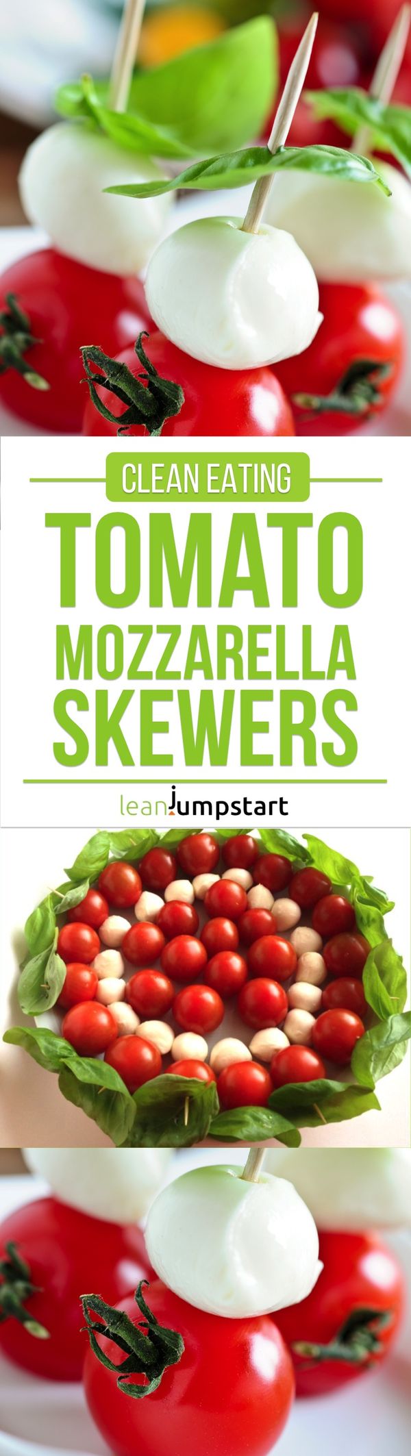 Clean Eating Tomato Mozzarella Skewers