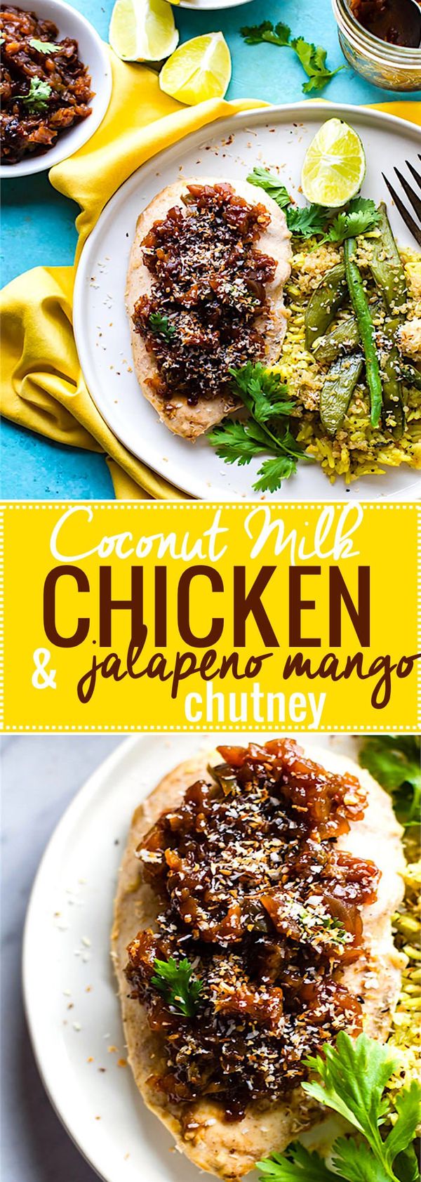 Coconut Milk Chicken with Jalapeño Mango Chutney