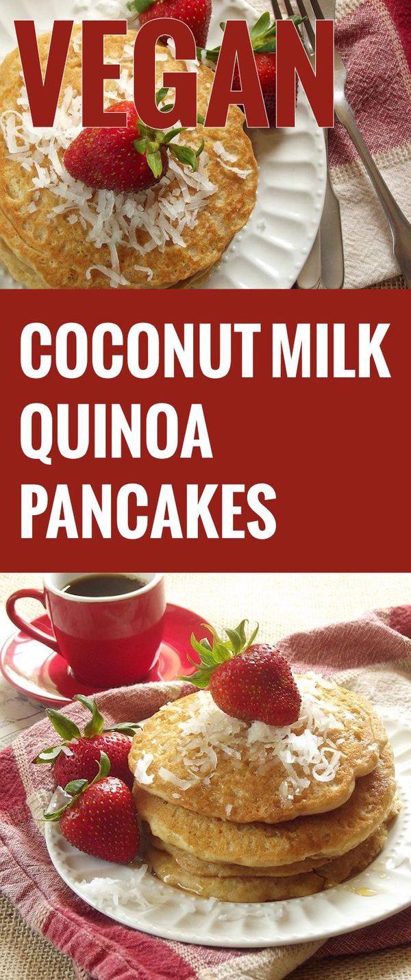 Coconut Milk Quinoa Pancakes