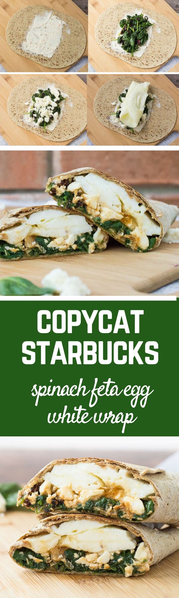 Copycat Starbucks Egg White Wrap with Spinach and Feta