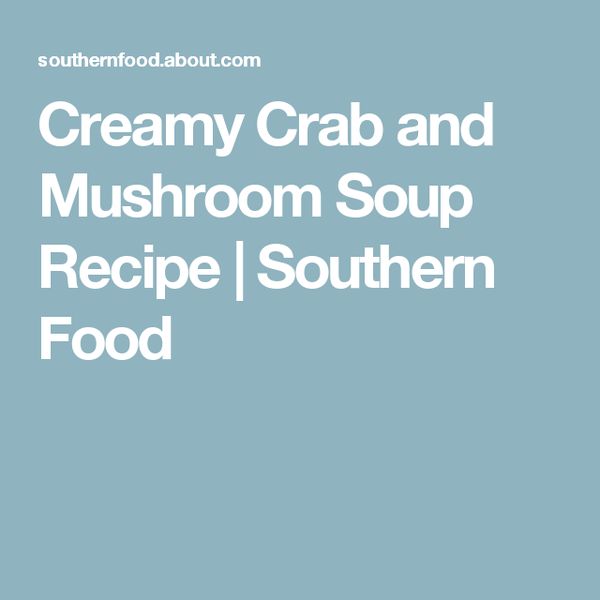 Crab and Mushroom Soup