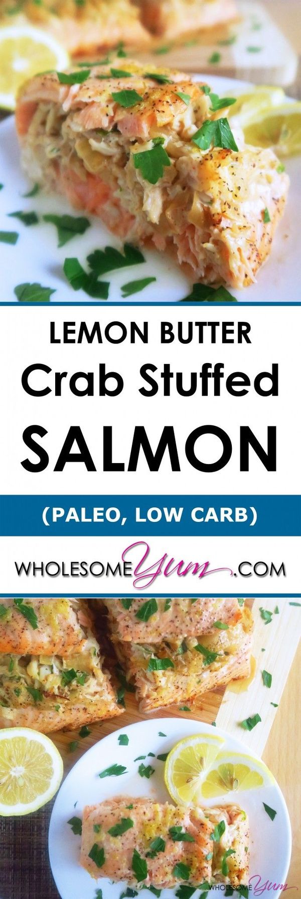 Crab Stuffed Salmon with Lemon Butter (Paleo, Low Carb