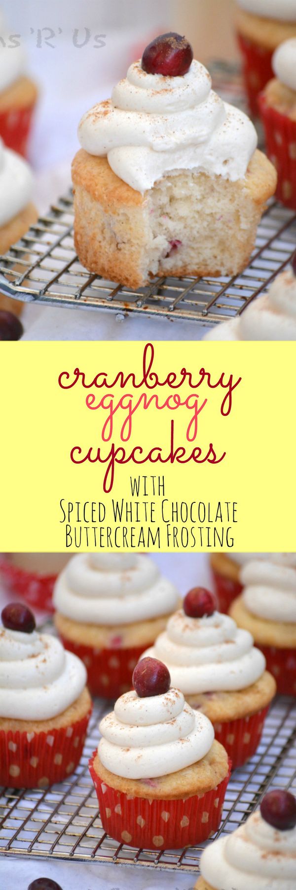 Cranberry Eggnog Cupcakes With Spiced White Chocolate Buttercream Frosting