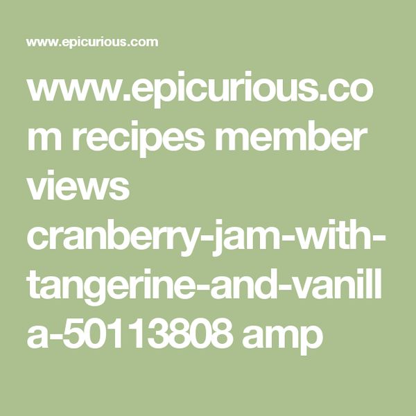 Cranberry jam with tangerine and vanilla