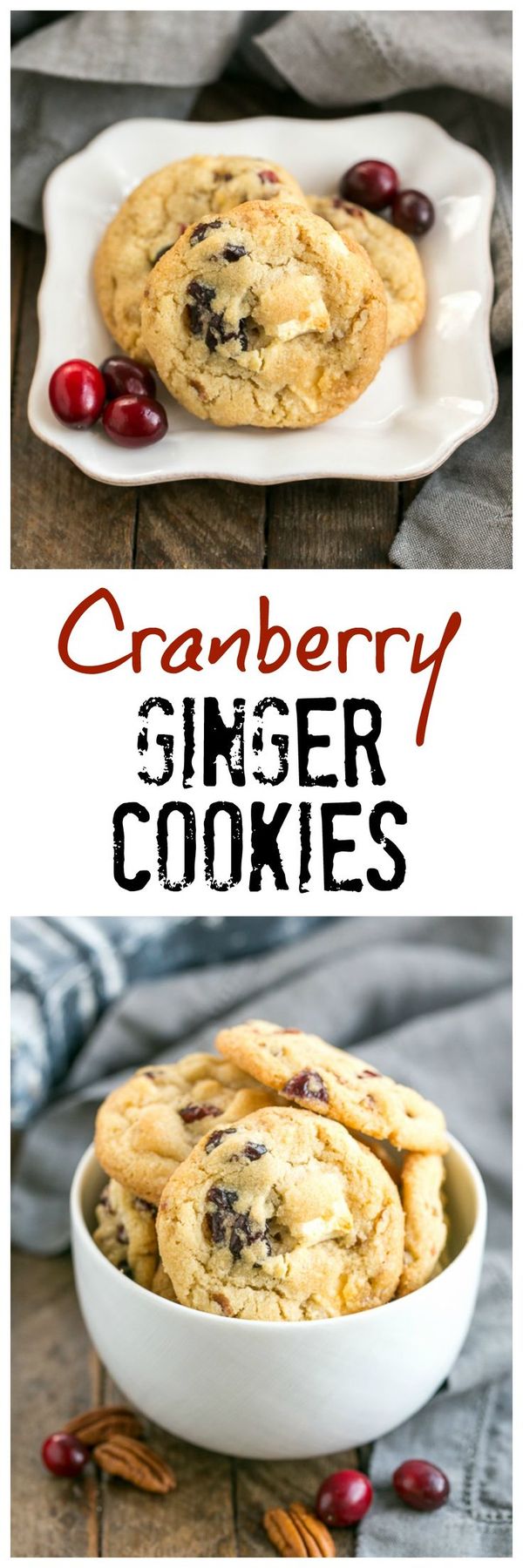 Cranberry, White Chocolate, Crystallized Ginger Cookies