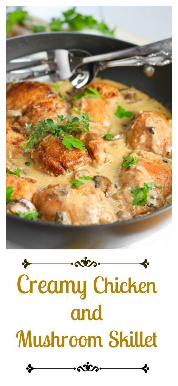 Creamy Chicken and Mushroom Skillet