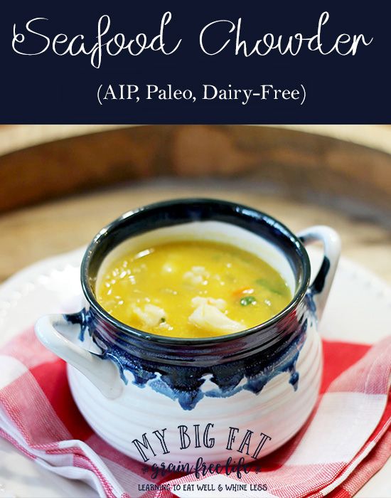 Creamy Seafood Chowder (AIP, Paleo, Dairy-Free