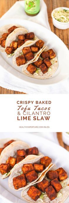 Crispy Baked Tofu Tacos with Cilantro Lime Slaw