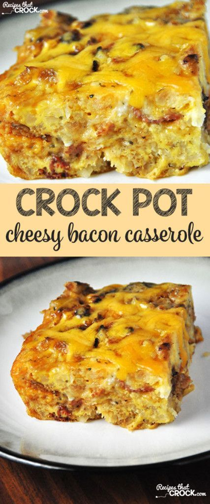 Crock Pot Cheesy Bacon Casserole