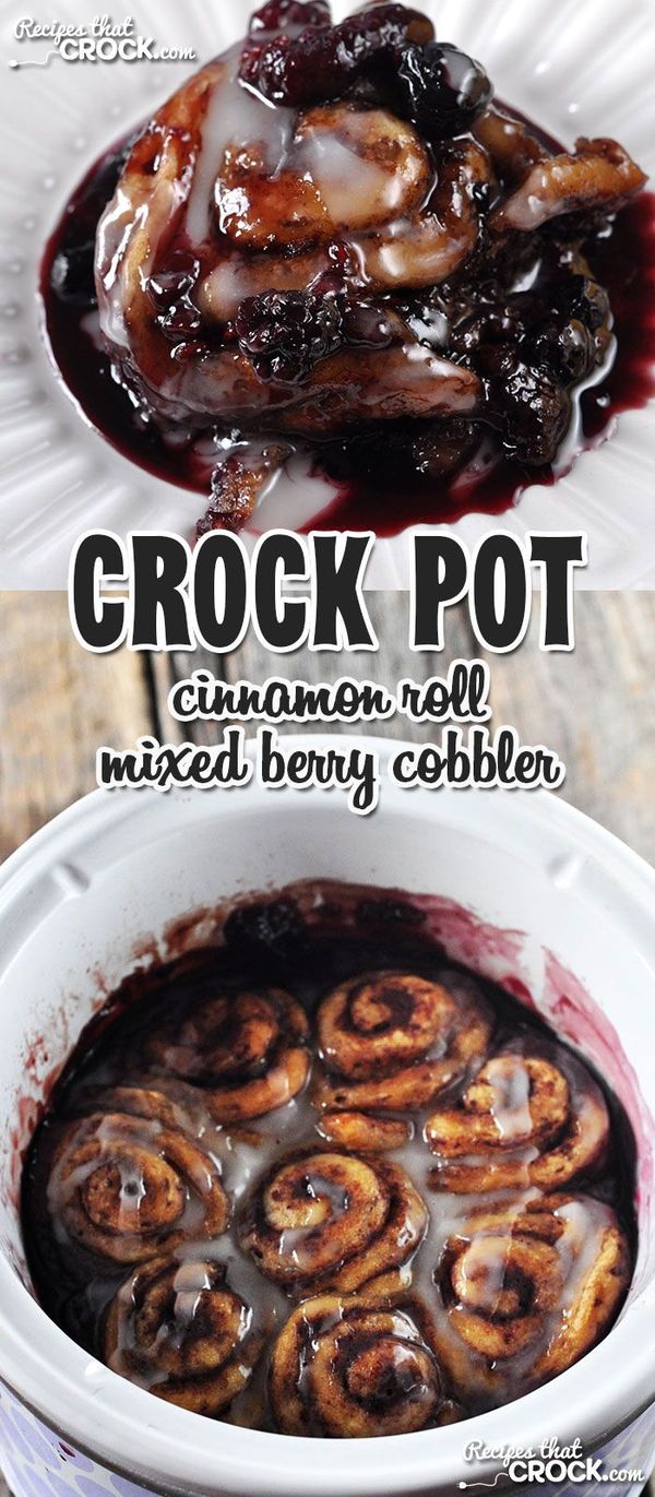 Crock Pot Cinnamon Roll Mixed Berry Cobbler