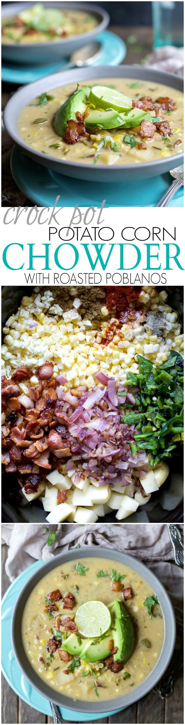 Crock Pot Potato Corn Chowder with Roasted Poblanos