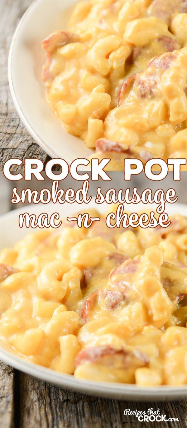 Crock Pot Smoked Sausage Mac 'n Cheese