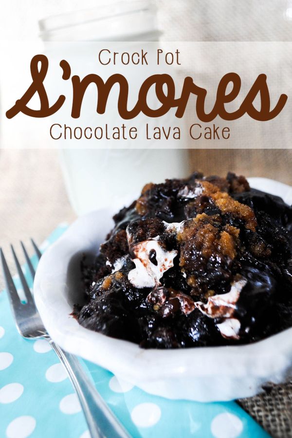 Crock Pot S'mores Lava Cake