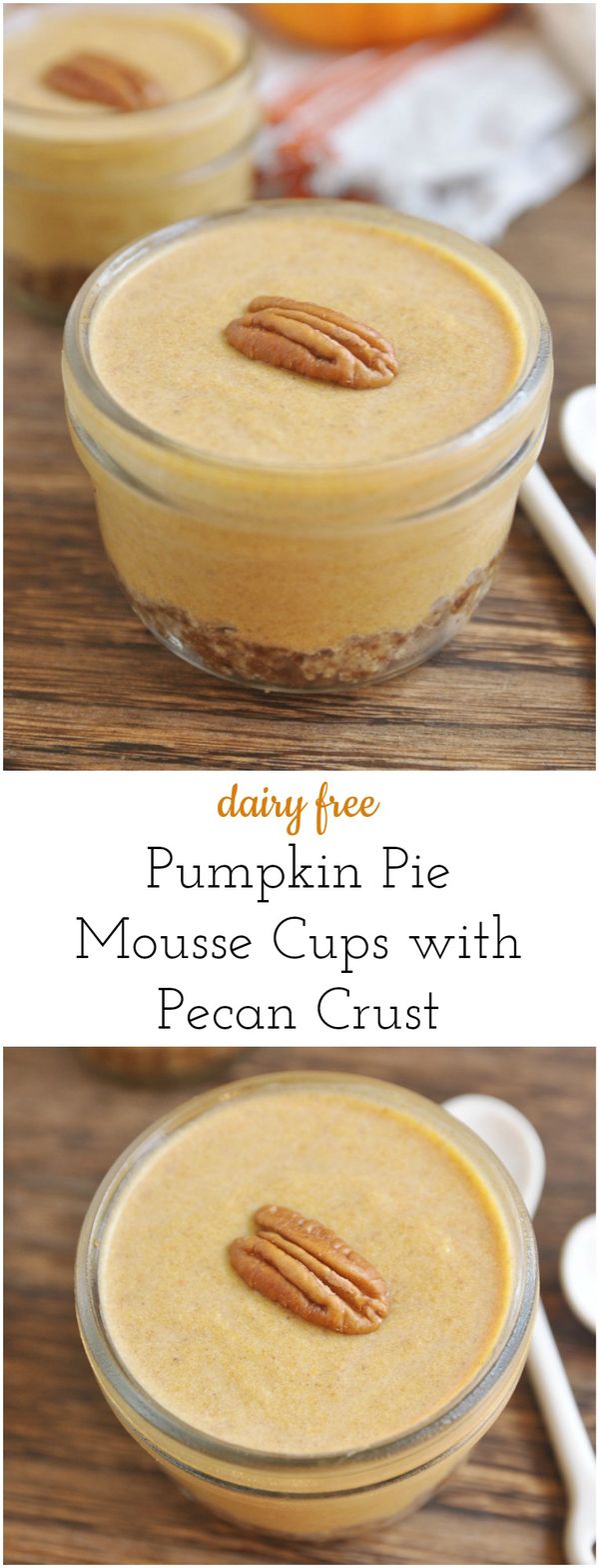 Dairy Free Pumpkin Pie Mousse Cups with Pecan Crust