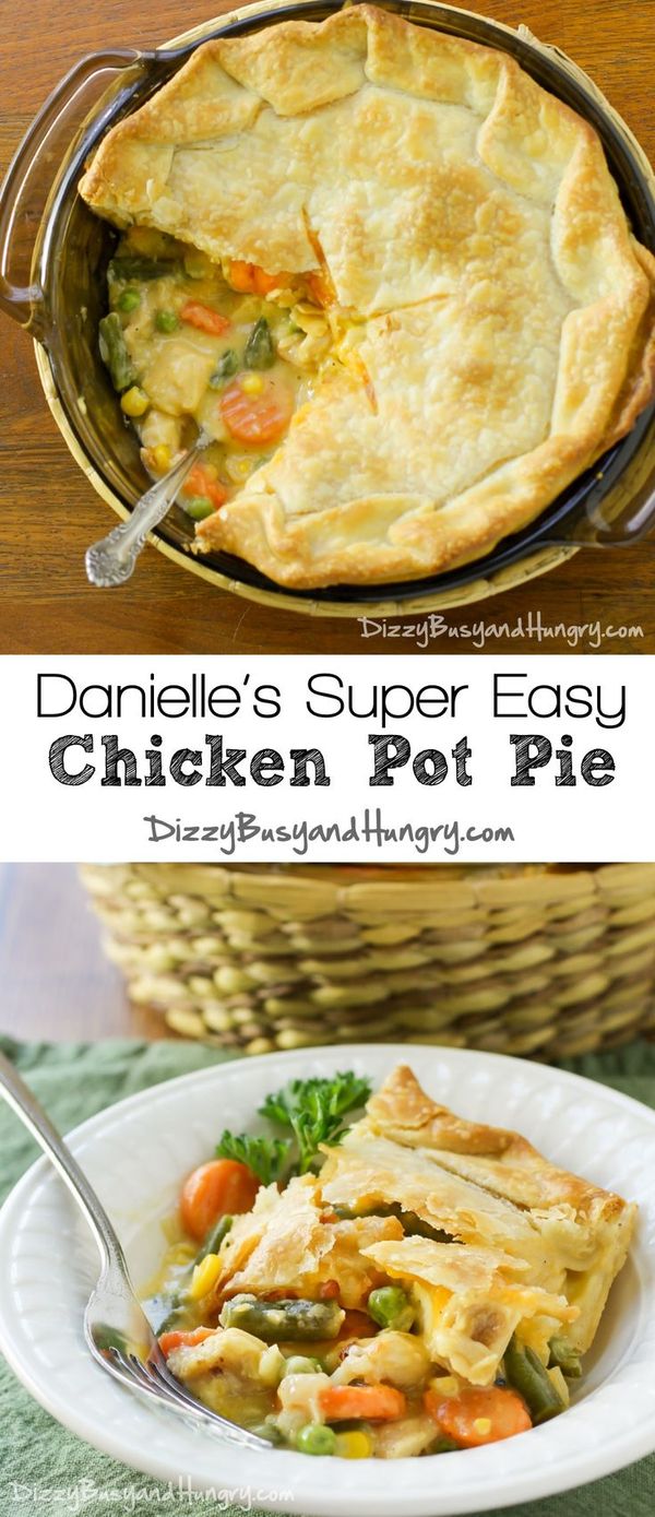 Danielle's Super Easy Chicken Pot Pie