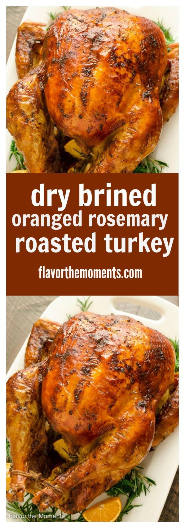 Dry Brined Orange Rosemary Roasted Turkey