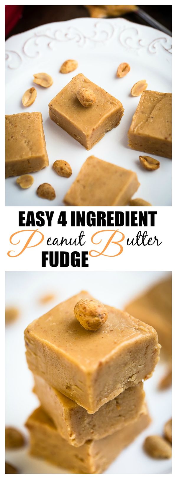 Easy 4 Ingredient Peanut Butter Fudge