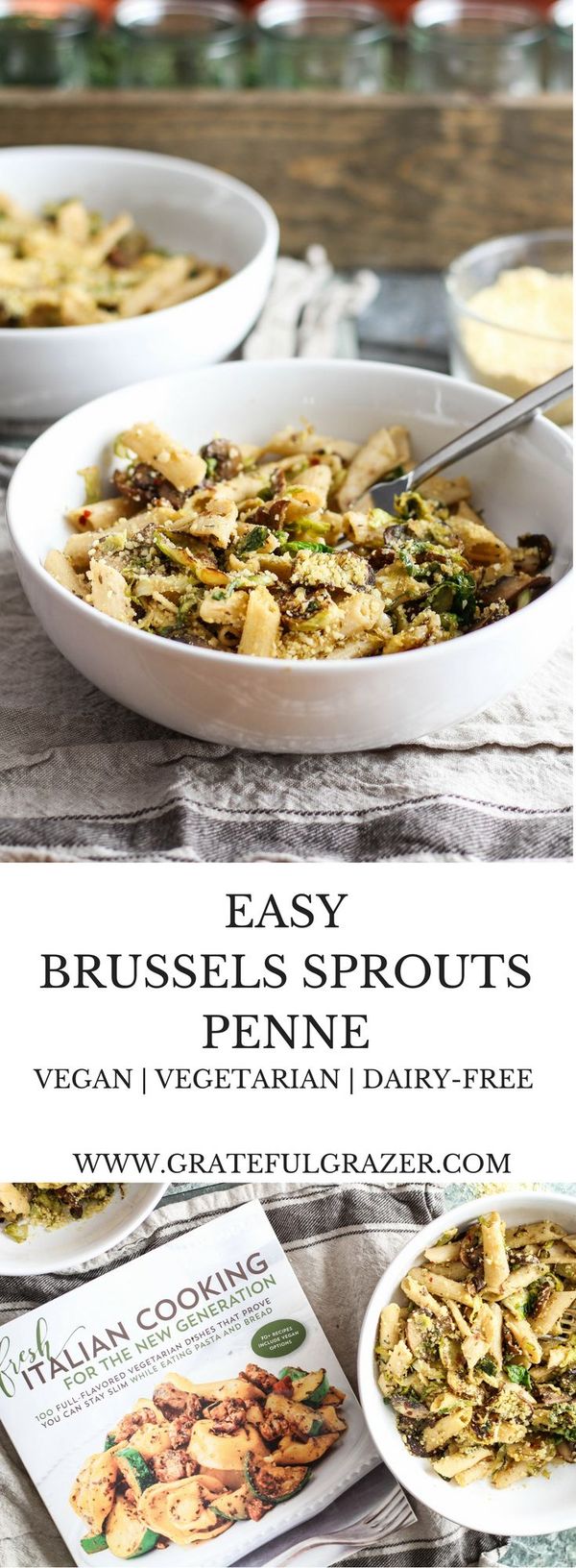 Easy Brussels Sprouts Penne (from Fresh Italian Cooking for the New Generation