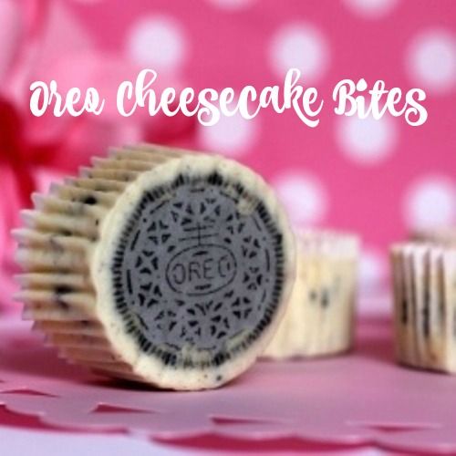 Easy Dessert: Oreo Cheesecake Bites