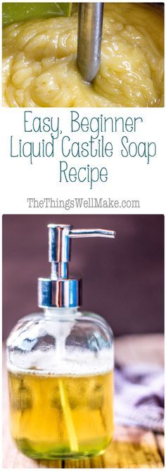 Easy DIY Liquid Castile Soap