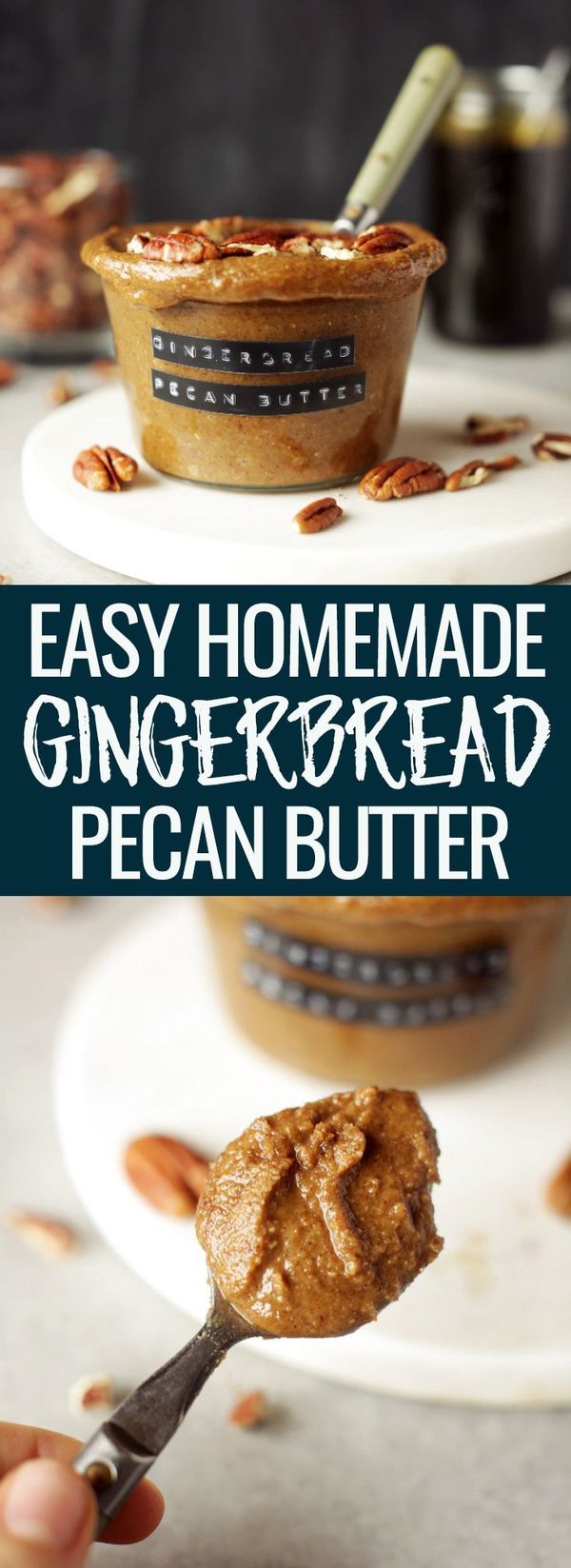 Easy homemade gingerbread pecan butter