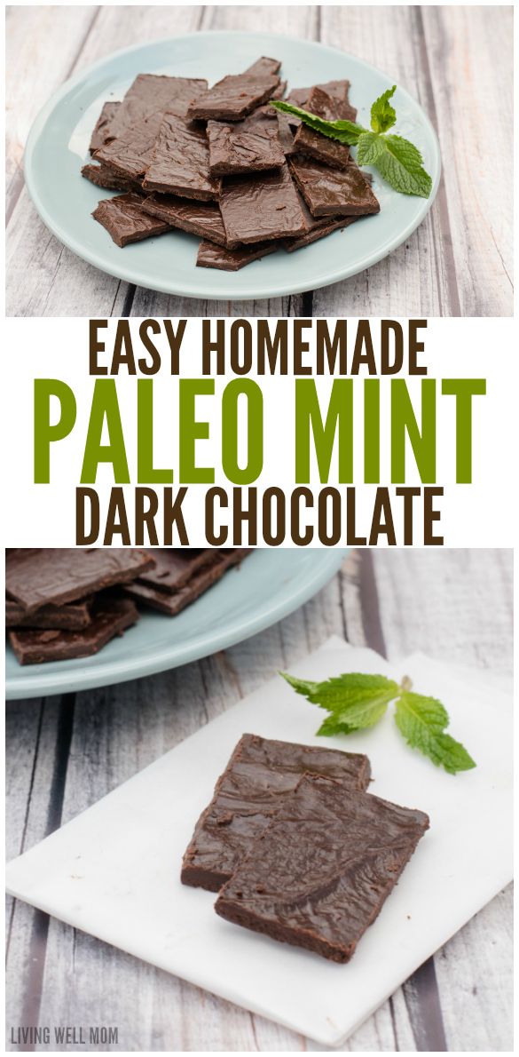 Easy Homemade Paleo Mint Dark Chocolate