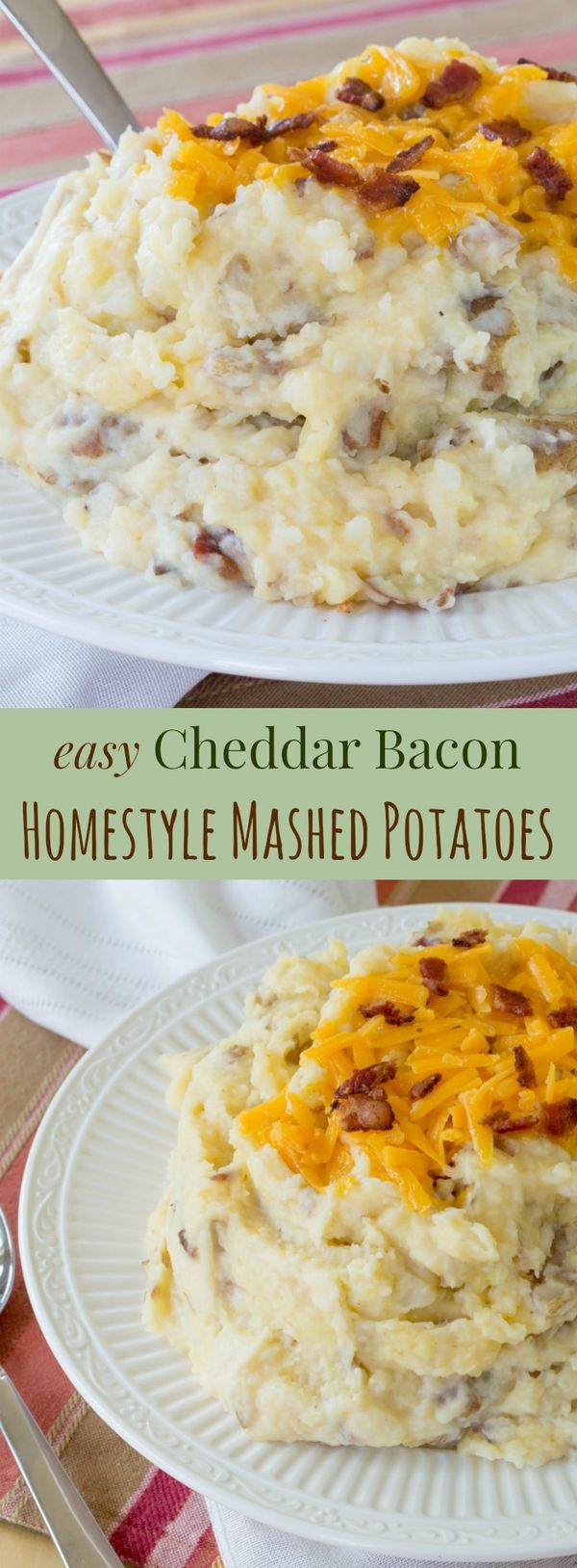 Easy Homestyle Cheddar Bacon Mashed Potatoes