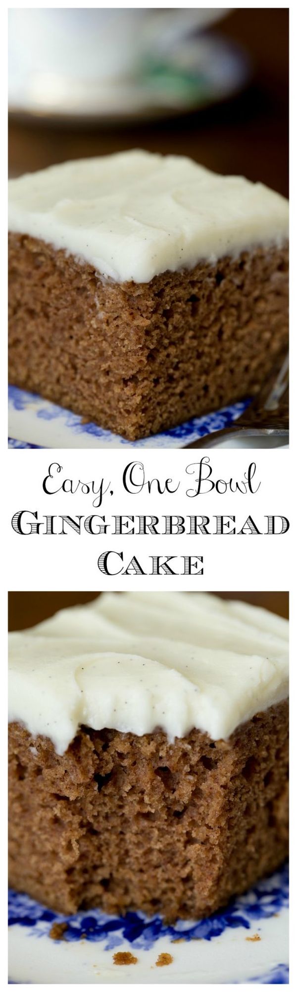 Easy, One Bowl Gingerbread Cake with Vanilla Bean Icing