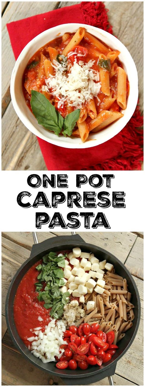 Easy One Pot Caprese Pasta