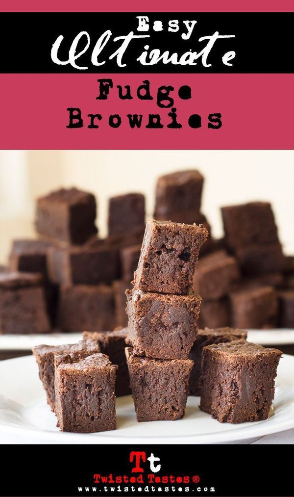 Easy Ultimate Fudge Brownies