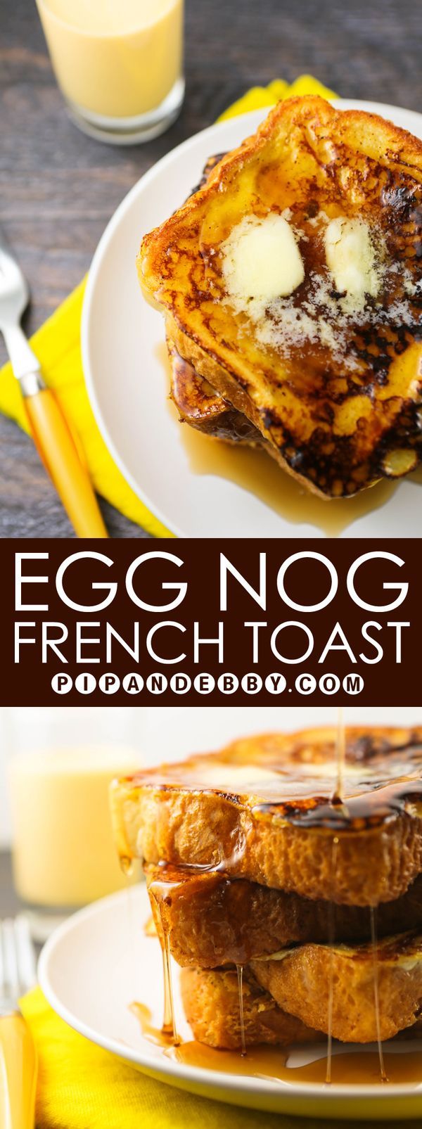 Egg Nog French Toast