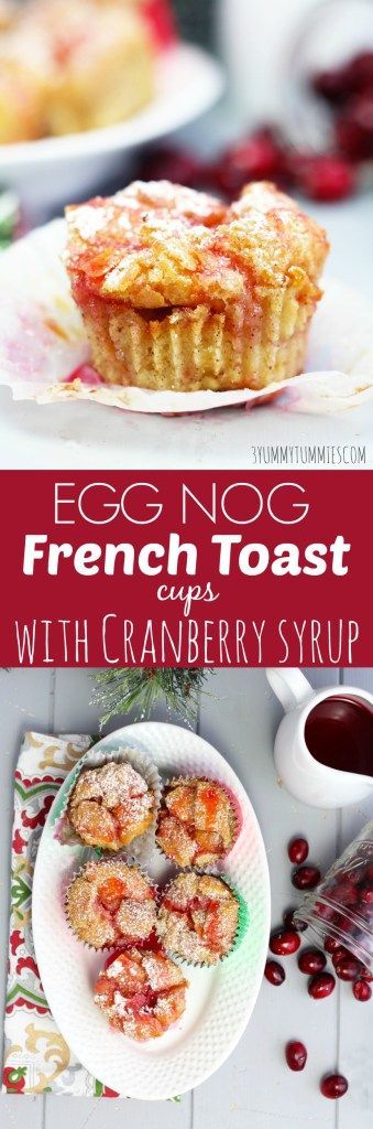 Eggnog French Toast Cups with Cranberry Syrup